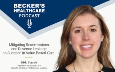 Mitigating Readmissions and Revenue Leakage to Succeed in Value-Based Care