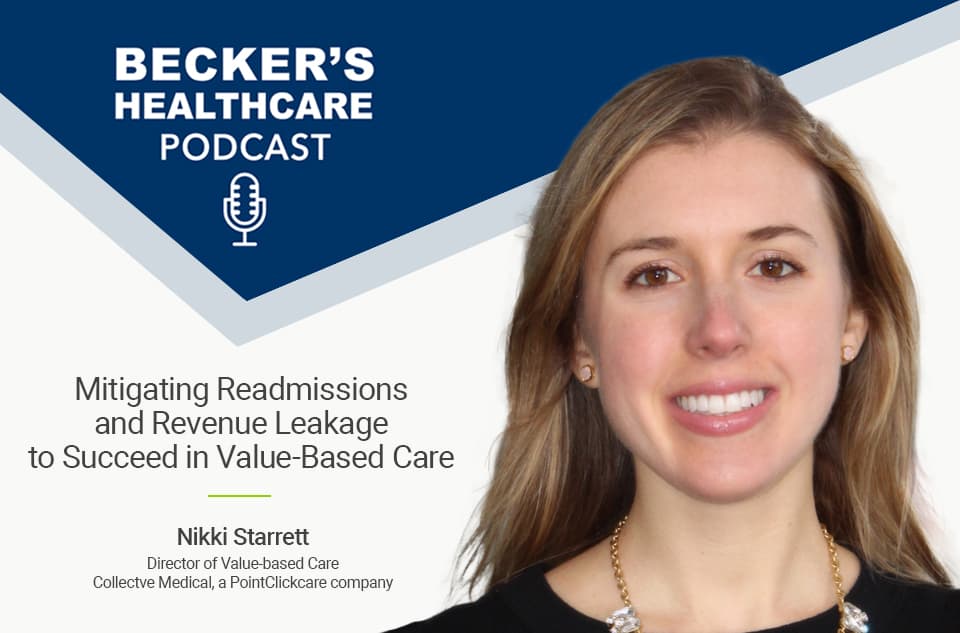 Mitigating Readmissions and Revenue Leakage to Succeed in Value-Based Care